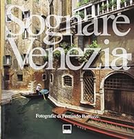 Sognare Venezia: Fotografie 8872002478 Book Cover