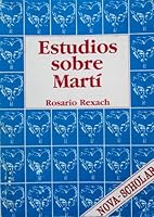 Estudios sobre Martí (Colección Nova scholar) 8435904482 Book Cover