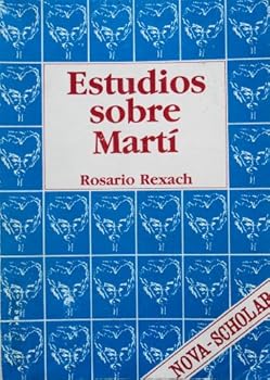 Paperback Estudios sobre Marti´ (Coleccio´n Nova scholar) (Spanish Edition) [Spanish] Book