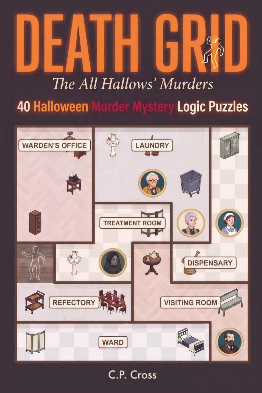 Death Grid: The All Hallows Murders: 40 Halloween Murder Mystery Logic Puzzles – A Spooky Sudoku-Style Deduction Puzzle Book for Adults & Teens - Progressive Difficulty