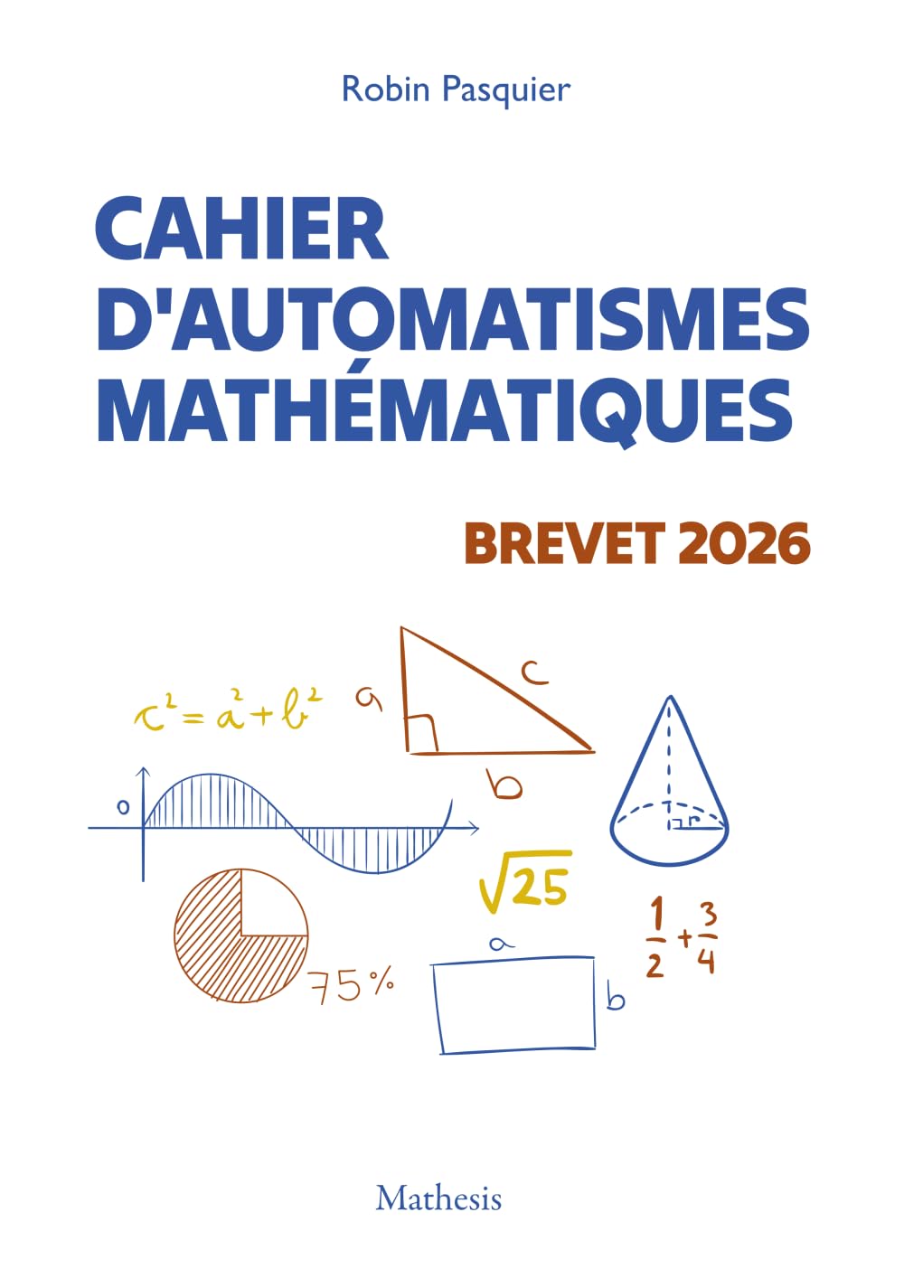 Cahier d'Automatismes Mathématiques Brevet 2026