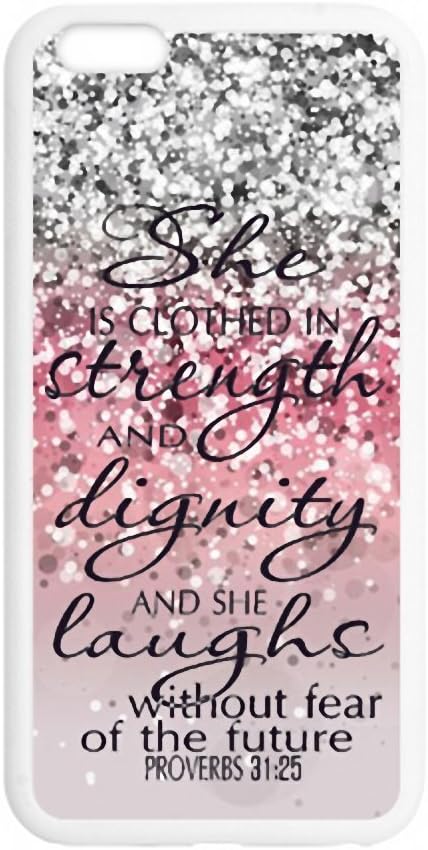 She is Clothed with Strength & Dignity She Laughs without Fear of the Future Proverbs 31:25 - Bible Verse Pink Sparkles Glitter Pattern iPhone 6 Plus TPU(Laser Technology) Case Cover for White