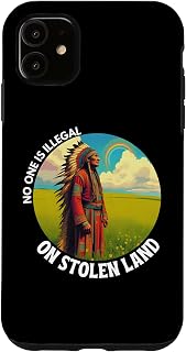Indigenous Peoples Day, No One Is Illegal On Stolen Land Case for iPhone 11