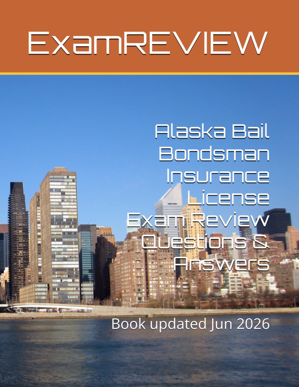 Alaska Bail Bondsman Insurance License Exam Review Questions & Answers