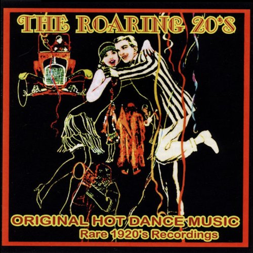 Play The Roaring 20s: Rare Original 1920s Recordings by VARIOUS ARTISTS ...