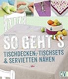 tischdecken servietten links oder rechts  So geht\'s - Tischdecken, Tischsets & Servietten nähen