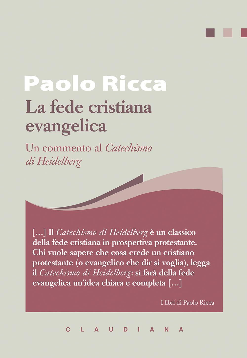 La Fede Cristiana Evangelica. Un Commento Al «Catechismo Di Heidelberg» - 4