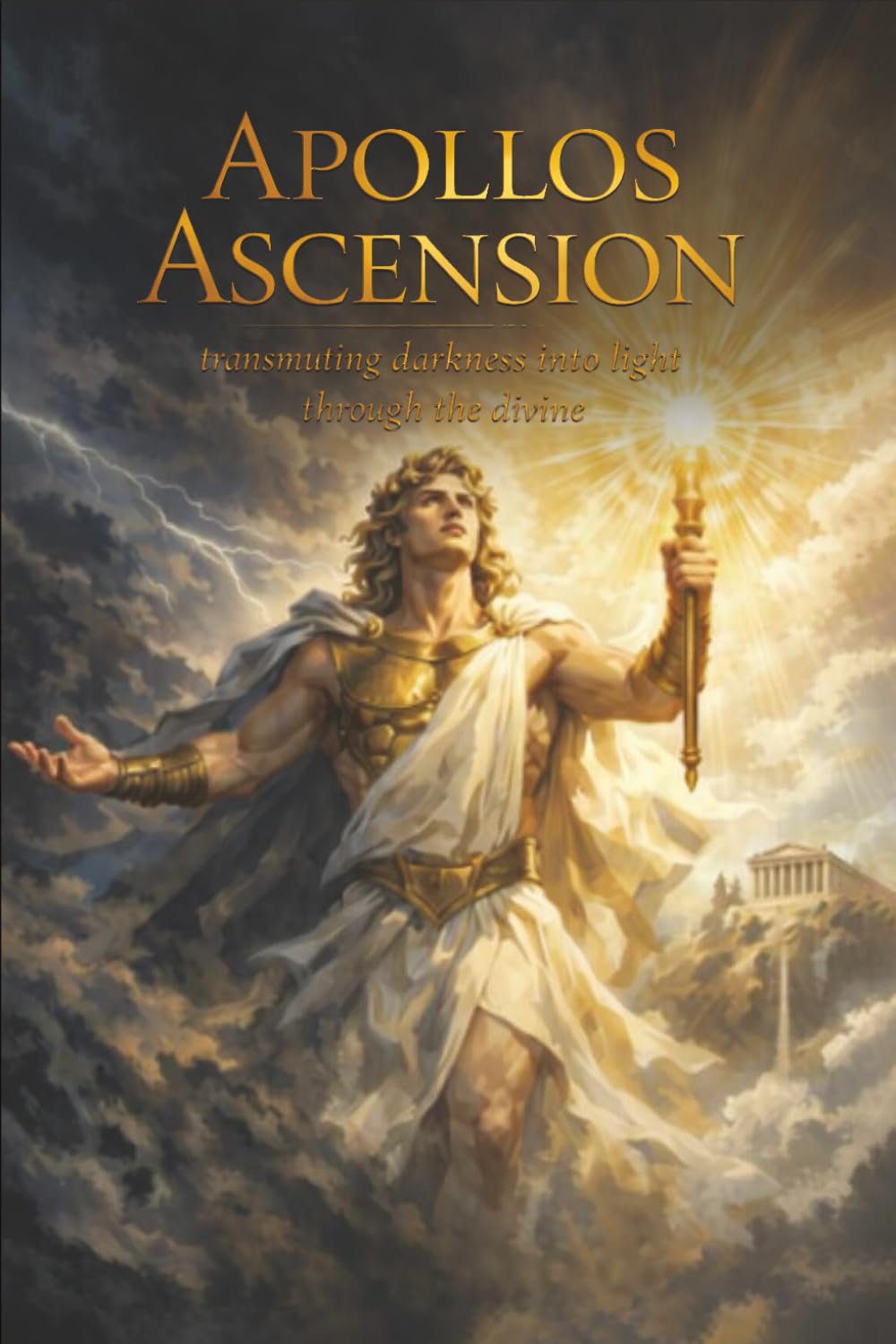 APOLLOS ASCENSION: TRANSMUTING DARKNESS INTO LIGHT THROUGH THE DIVINE