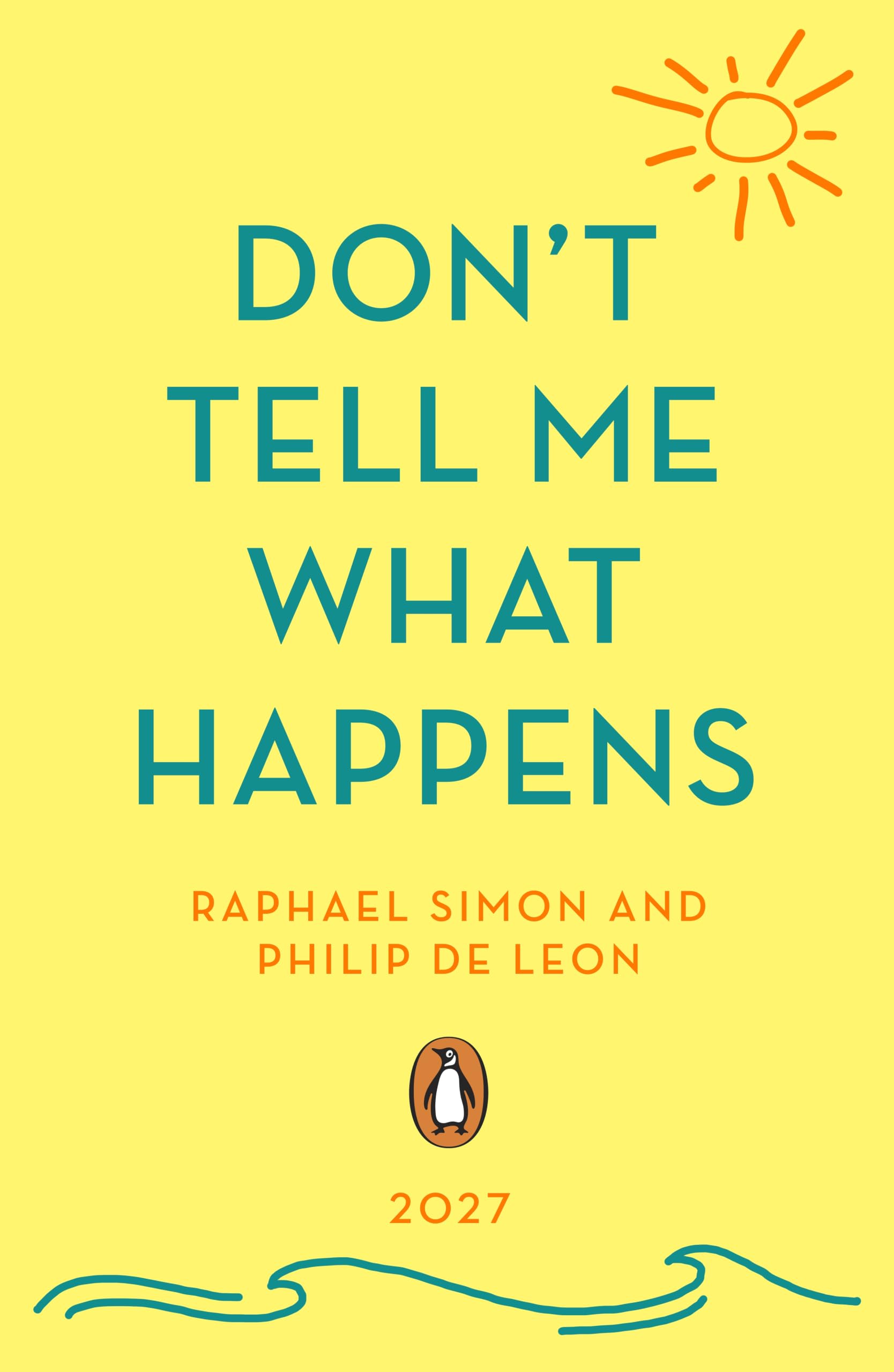 Don't Tell Me What Happens