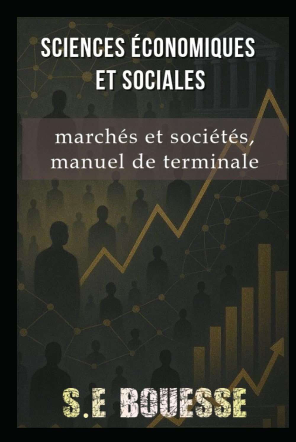 Economic and Social Sciences: Markets and Societies