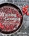 Tasting Georgia: A Food and Wine Journey in the Caucasus with Over 70 Recipes