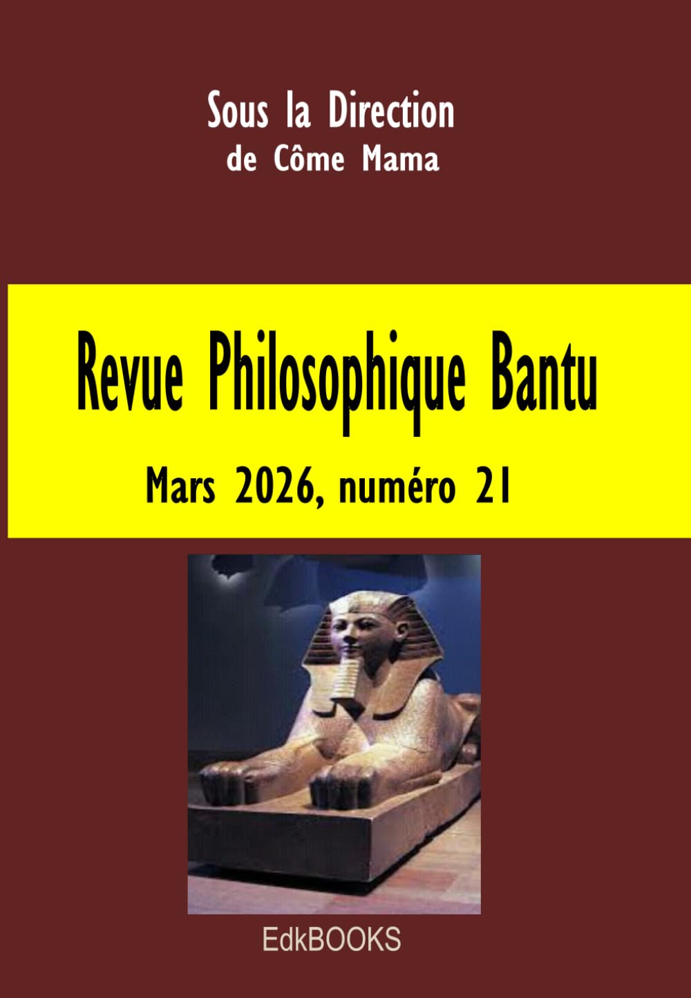 REVUE PHILOSOPHIQUE BANTU, MARS 2026, NUMÉRO 21.