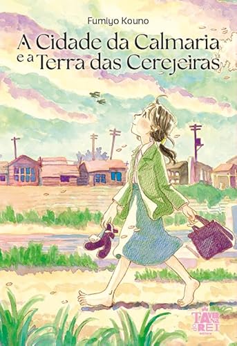 A Cidade da Calmaria e a Terra das Cerejeiras