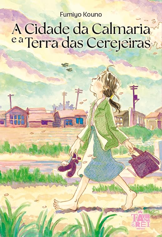 A Cidade da Calmaria e a Terra das Cerejeiras