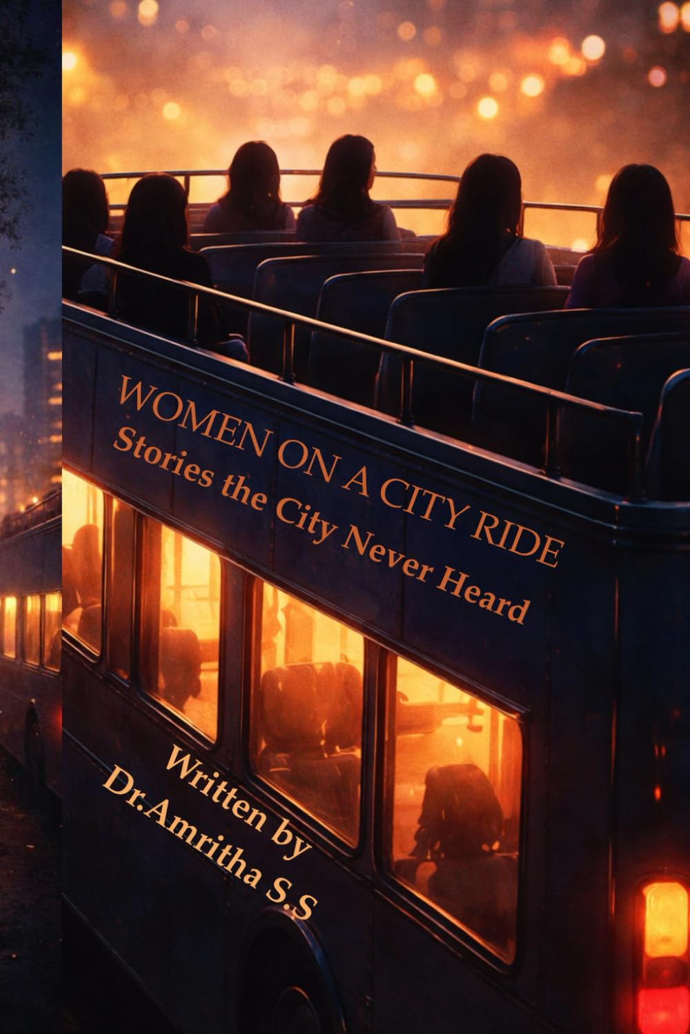 Women on a City Ride: Stories The City Never Heard