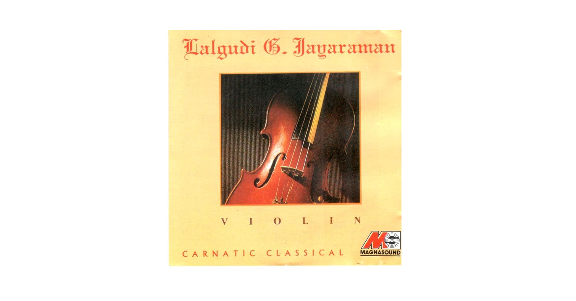 印CD Jayaraman, Lalgudi Violin  D5CI5031 Magnasound /00110 CD JAYARAMAN, LALGUDI Violin D5CI5031 Magnasound INDIA | eBay