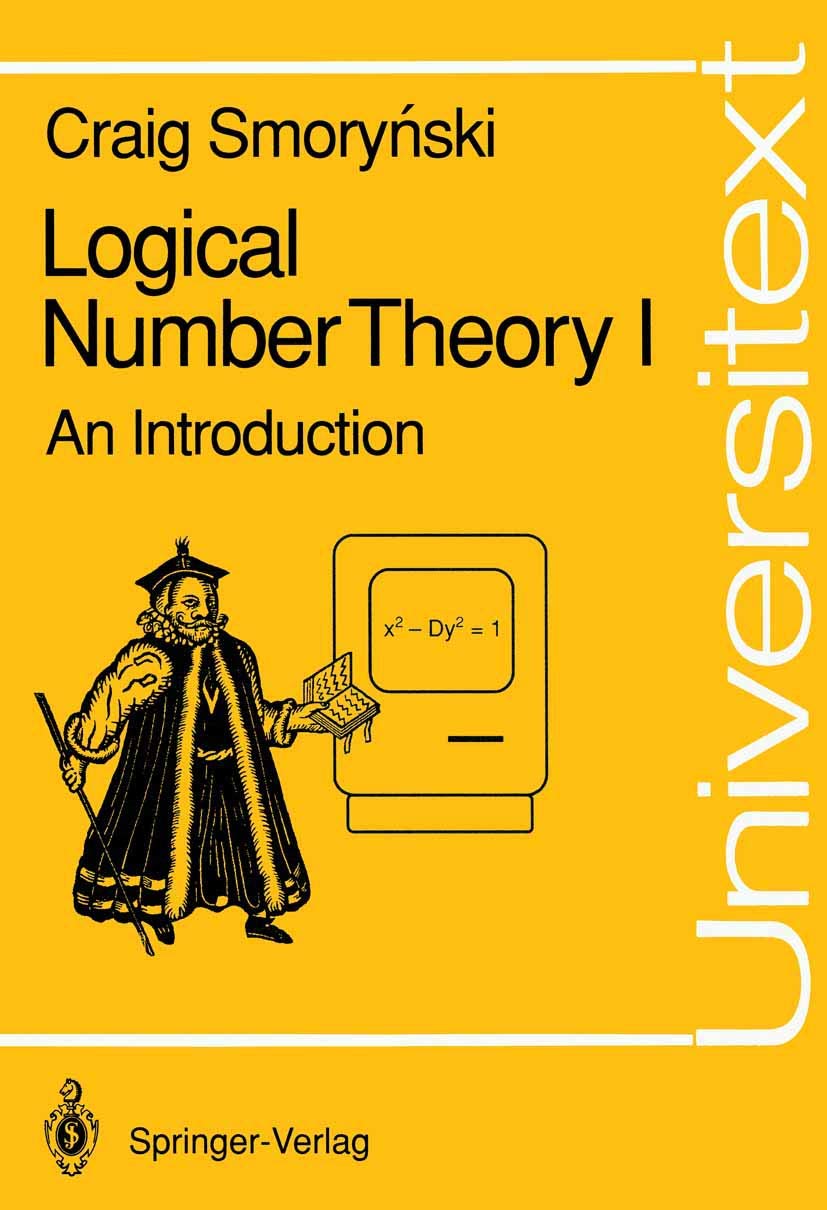 Logical Number Theory I: An Introduction (Universitext)