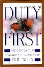 Duty First: West Point and the Making of American Leaders