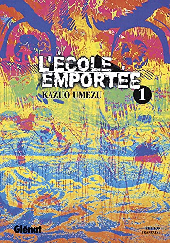 L'École emportée - Tome 01