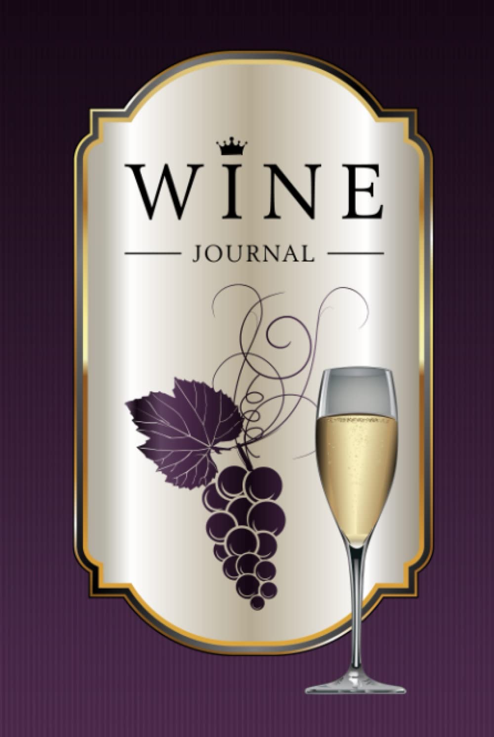 Wine Journal: Wine Tasting Notebook & Diary | Glass of Champagne and Purple Design