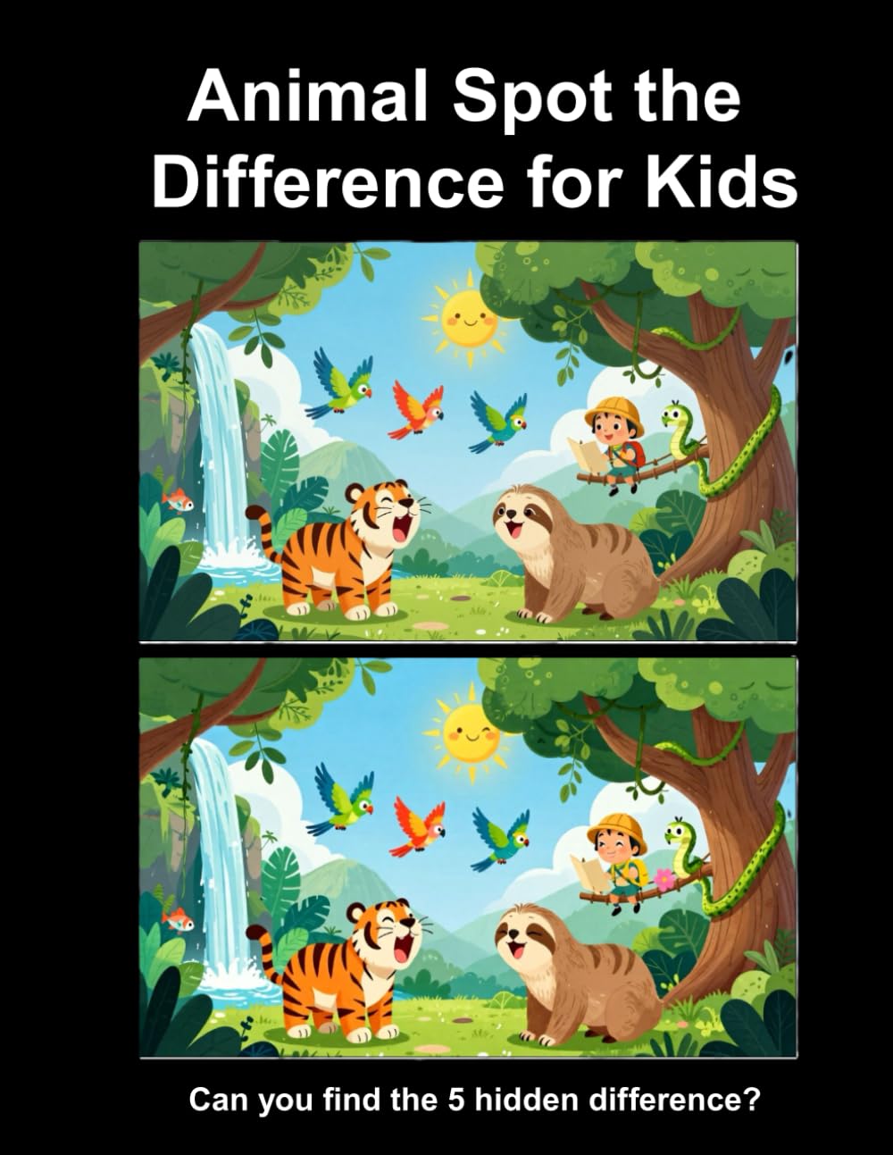 Animal Spot the Difference for Kids: Fun Find-the-Difference Games with Adorable Animals to Boost Focus, Observation & Critical Thinking (Ages 4–8) (Creative Learning Activity Series for Kids)