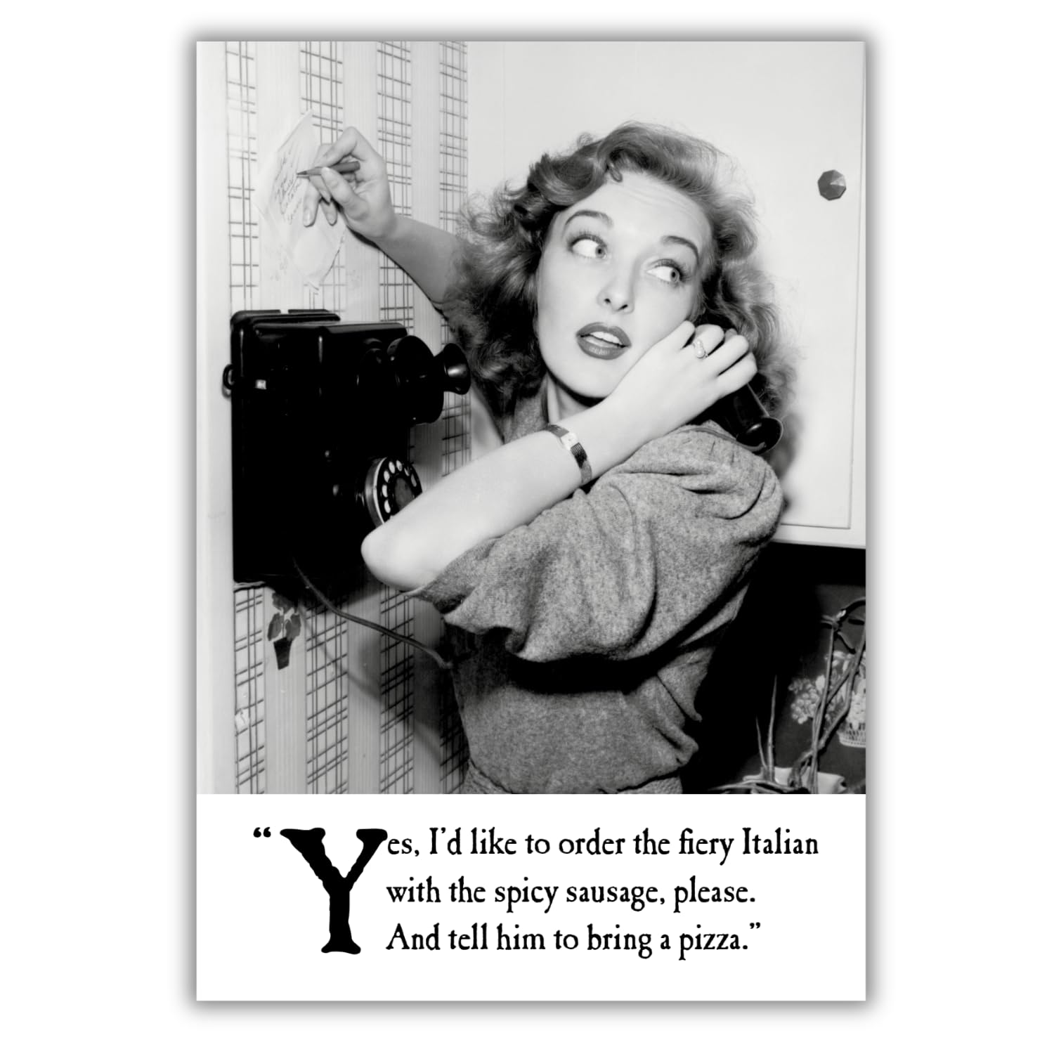 Emotional Rescue Humorous Birthday Card for Her, Yes I'd Like to Order the Fiery Italian…., Friend Birthday Card, Black & White