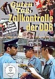 Guten Tag, Zollkontrolle der DDR