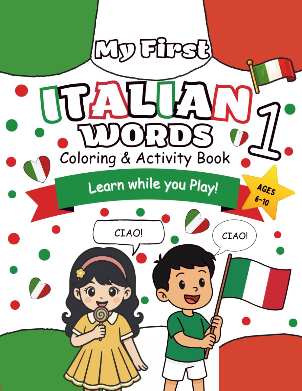 My First Italian Words: Coloring & Activity Book (My First Coloring & Activity Book)