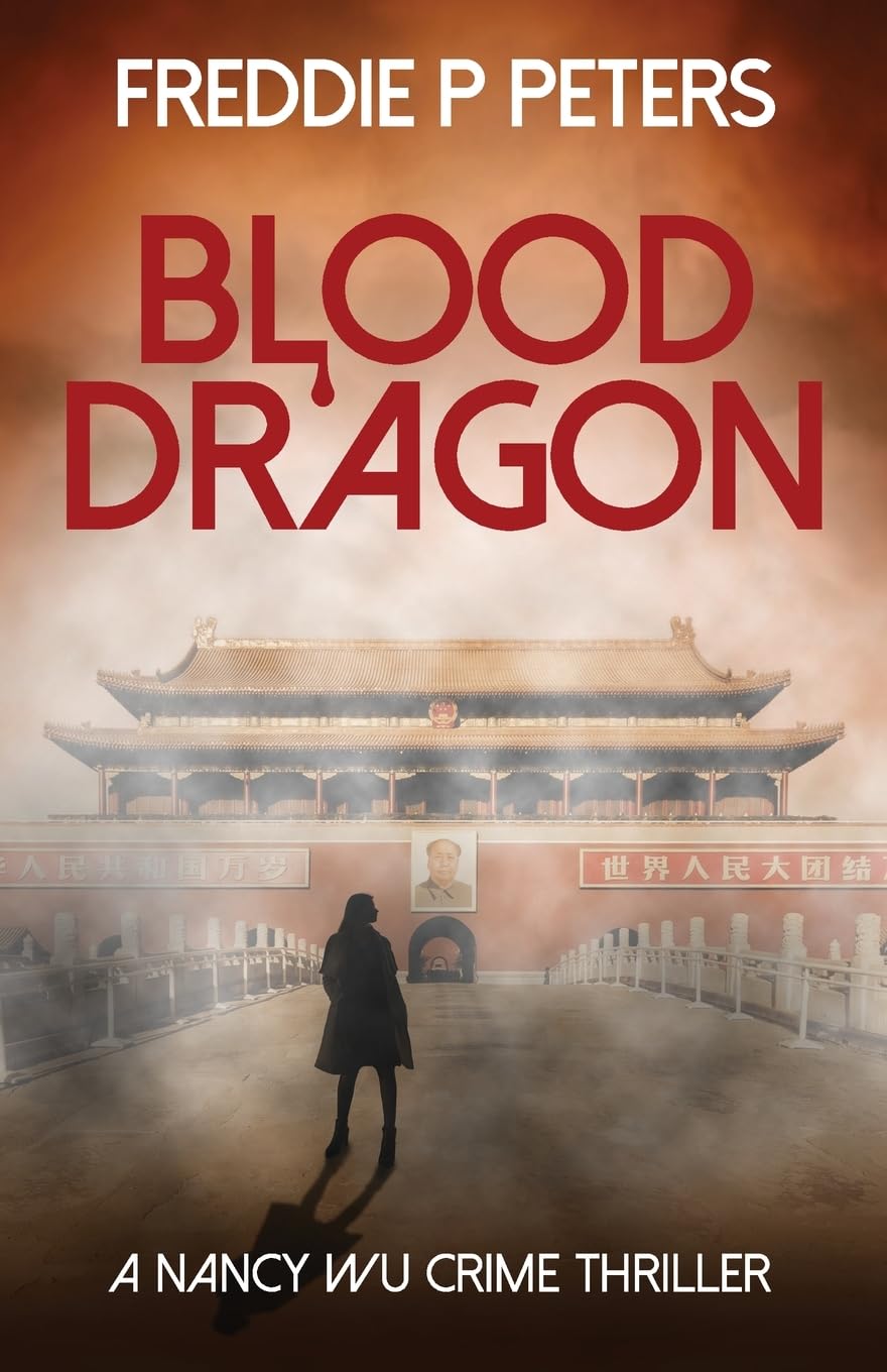 BLOOD DRAGON: A NANCY WU CRIME THRILLER with a hint of tech and espionage...: 1