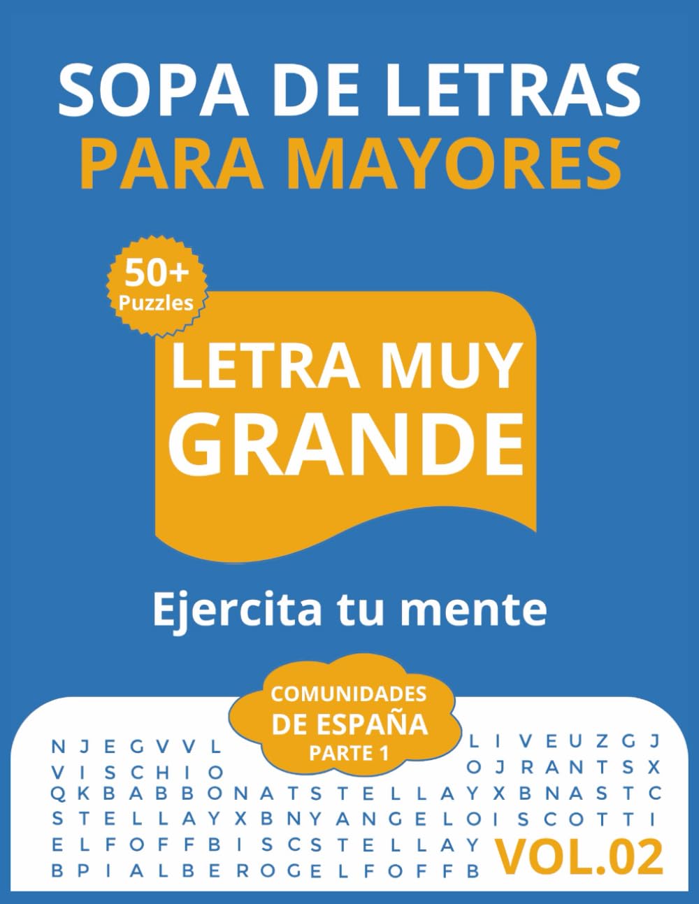 Sopas de Letras Comunidades de España Parte 1(Vol. 2) Pasatiempos para Mayores | Letra Grande y Soluciones: Sopa de letras para mayores 8 comunidades ... de letras relajantes con respuestas incluidas