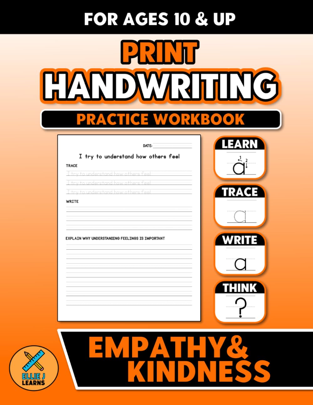 Print Handwriting Practice Workbook - Empathy & Kindness: For Ages 10 and Up | Penmanship Learning Activities for Students