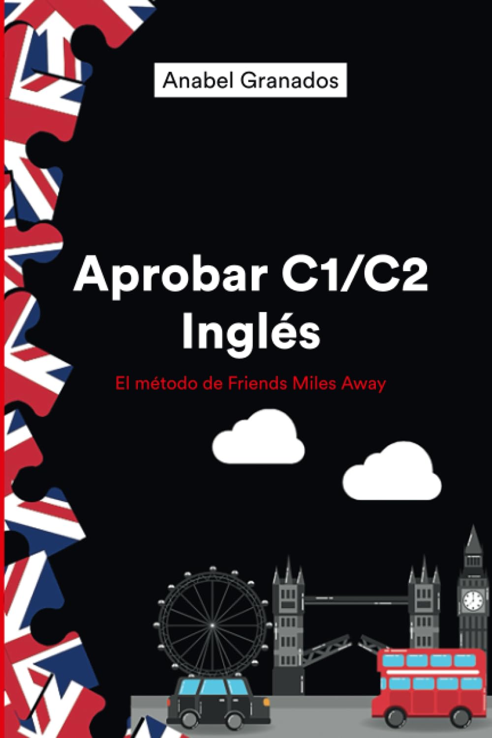 Aprobar C1-C2 inglés: Friends Miles Away (SERIE APROBAR EXÁMENES AVANZADOS DE INGLÉS (WRITING Y SPEAKING))