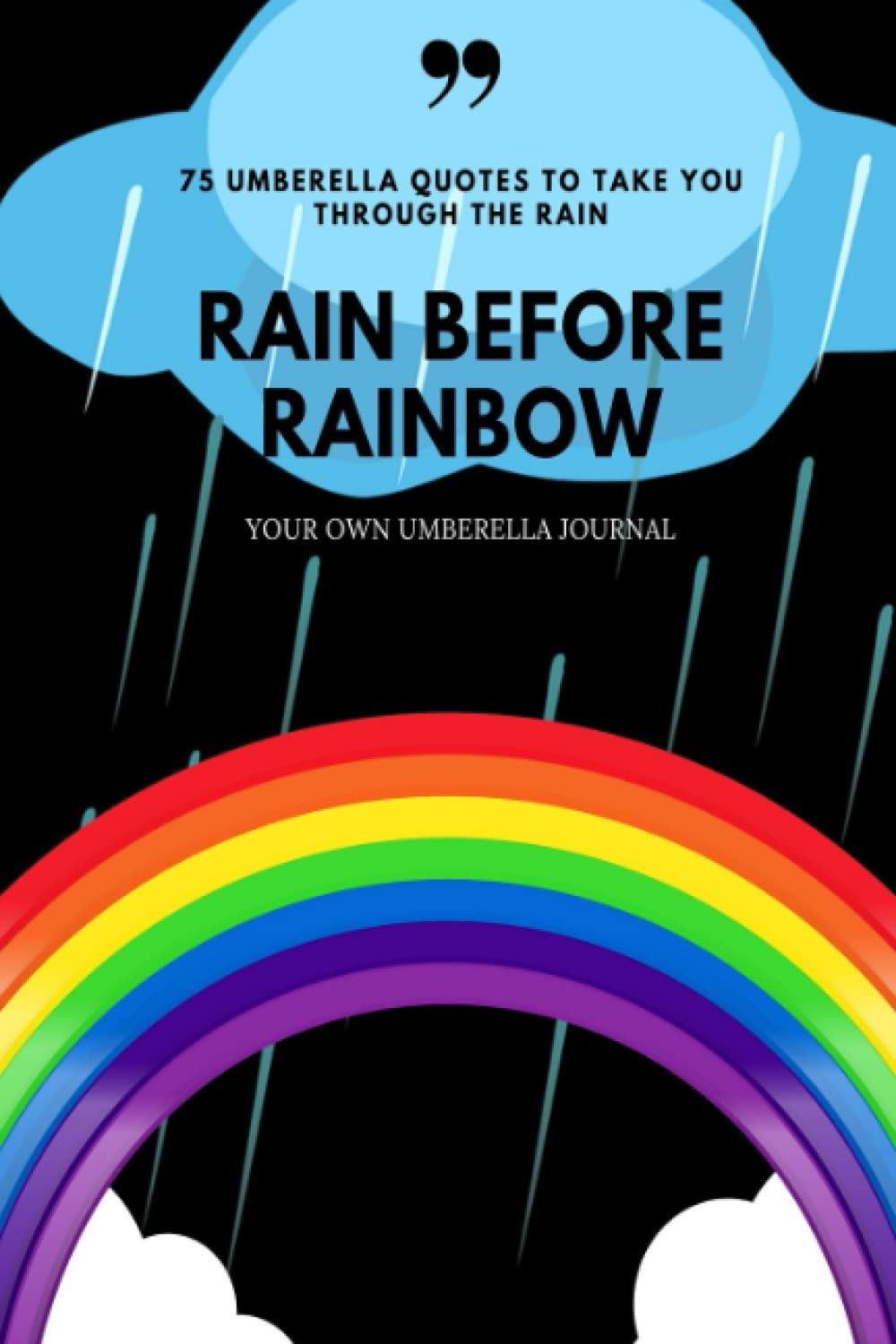 RAIN BEFORE RAINBOW