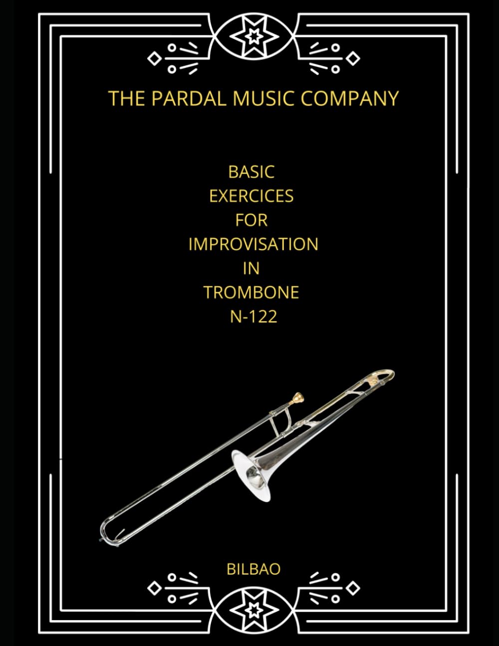 BASIC EXERCICES FOR IMPROVISATION IN TROMBONE N-122: BILBAO