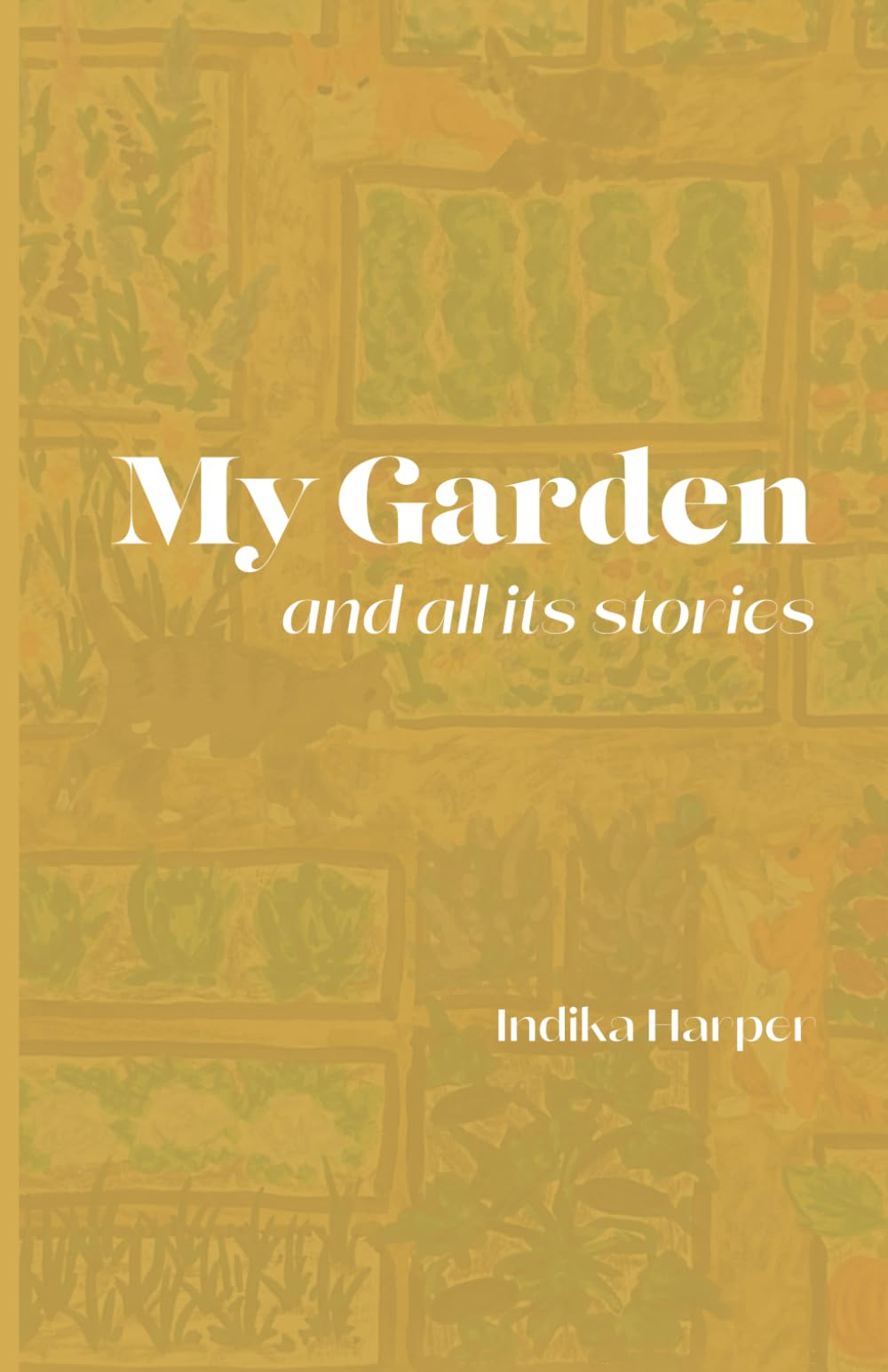my garden and all its stories