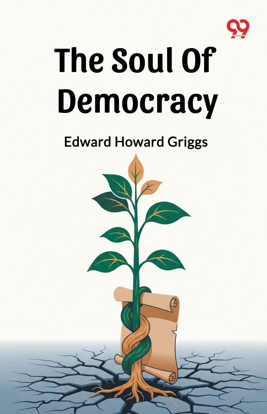 The Soul Of Democracy (Edition1)