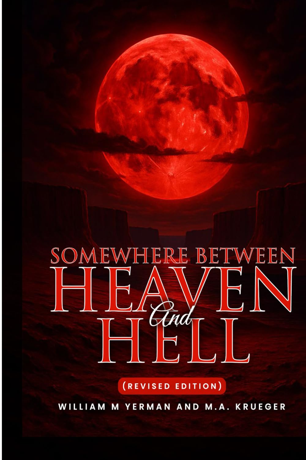 Somewhere Between Heaven and Hell