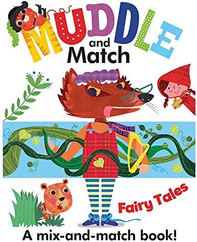 Muddle and Match Fairy Tales A Mix-and-Match Book Unknown Binding – January 1, 2016