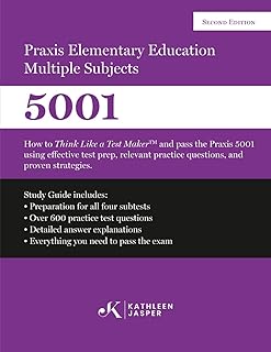 Praxis II Elementary Education Multiple Subjects 5001: How to Think Like a Test Maker and pass the Praxis II 5001 by using comprehensive test prep, relevant practice questions, and proven strategies.