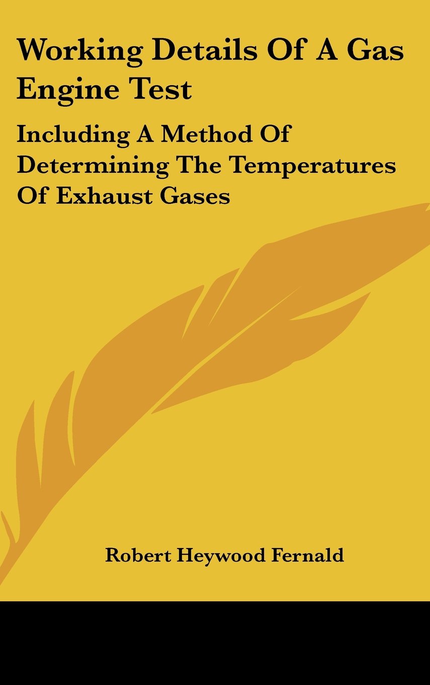 Amazon.co.jp: Working Details of a Gas Engine Test: Including a Method ...