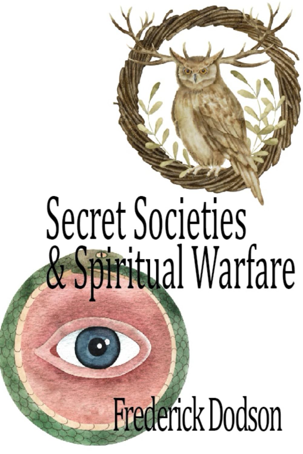 Secret Societies and Spiritual Warfare