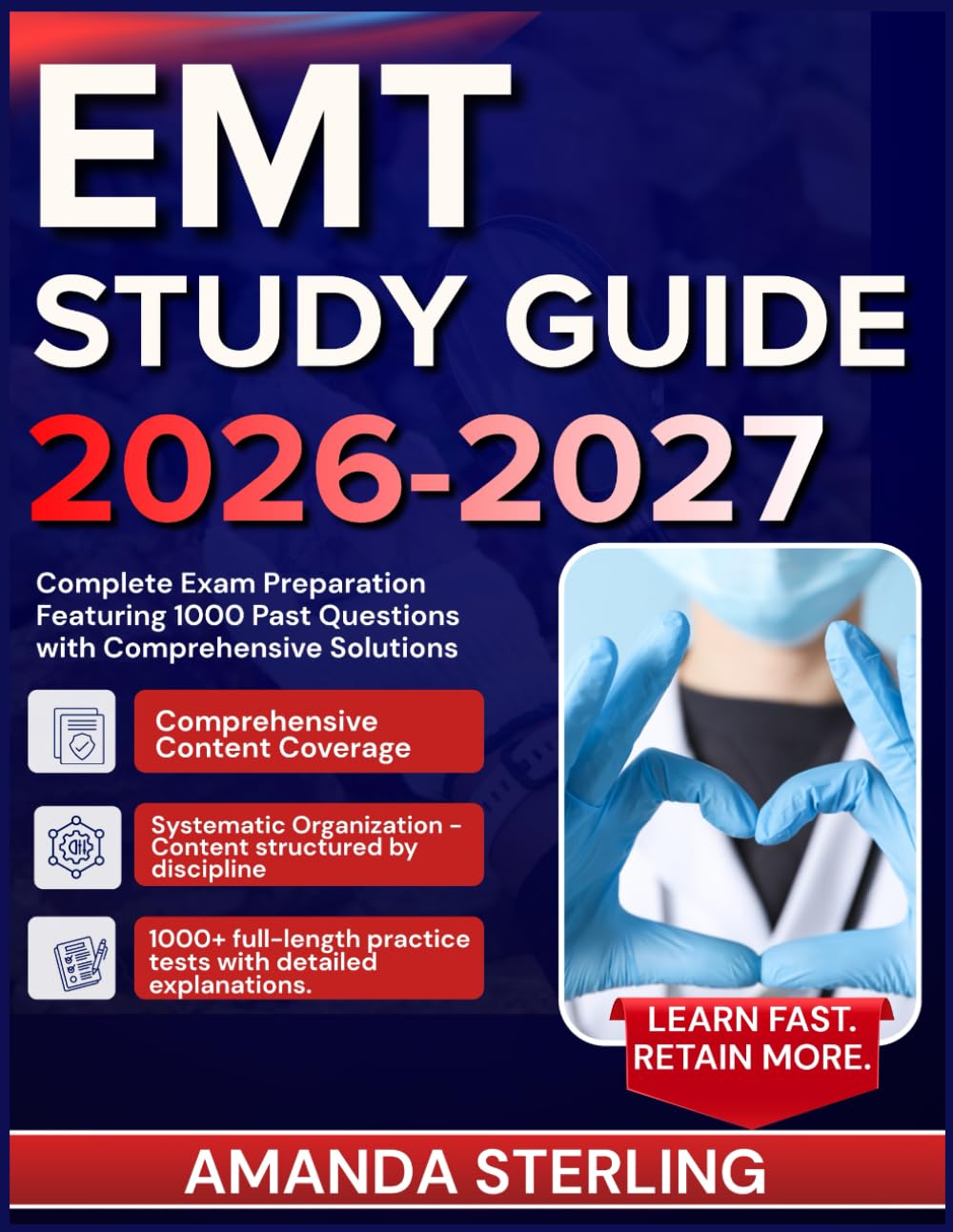 EMT STUDY GUIDE 2026-2027: Complete Exam Preparation Featuring 1000 Past Questions with Comprehensive Solutions