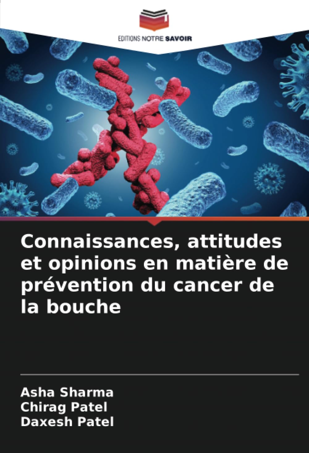 Connaissances, attitudes et opinions en matière de prévention du cancer de la bouche