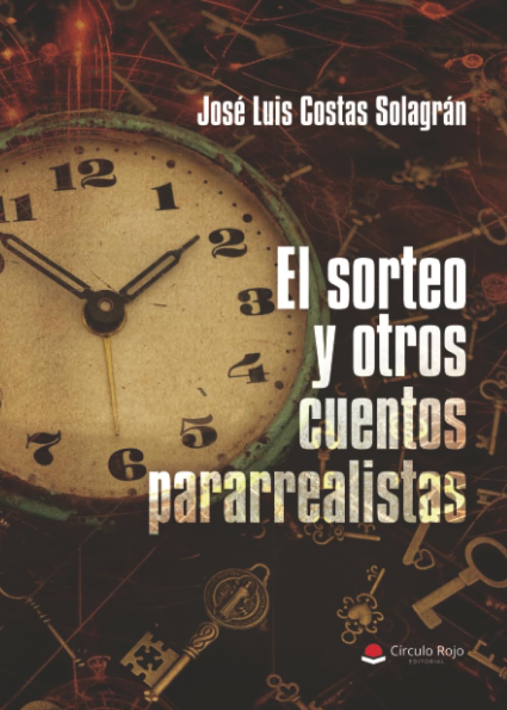 El sorteo y otros cuentos pararrealistas
