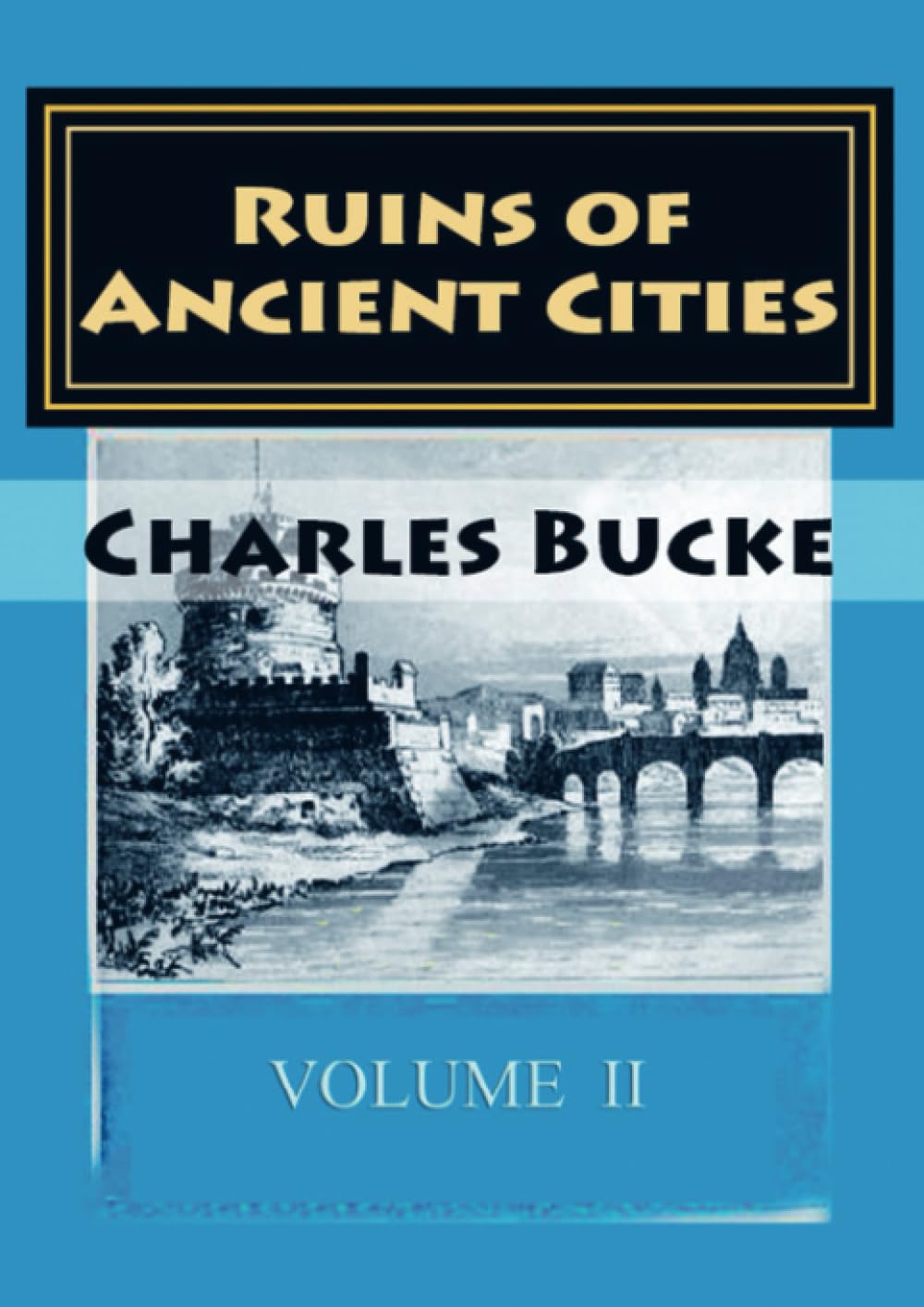 Ruins of Ancient Cities-II