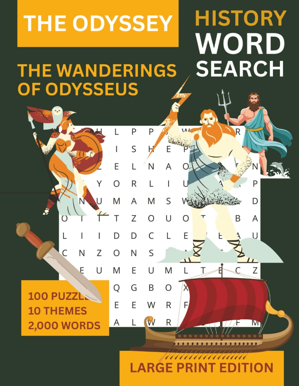 Odysseus and The Odyssey Large Print Word Search: 100 Themes, 2,000 Words — Homer's Epic Journey from Troy to Ithaca — Through the Ages Series (Through The Ages Large Print Word Search Series)