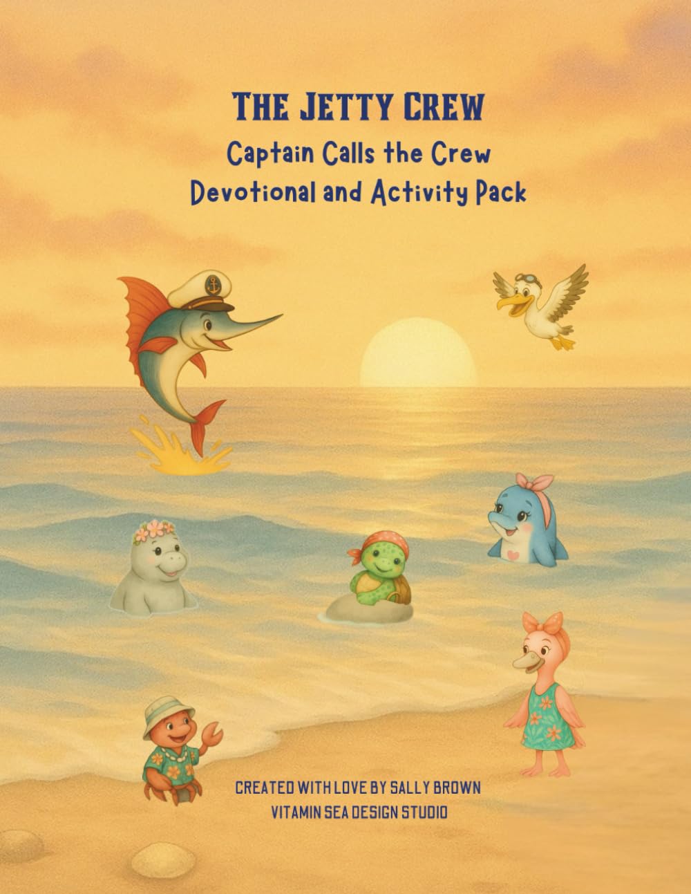 The Jetty Crew: Captain Calls the Crew Devotion and Activity Book (Jetty Crew Adventures)