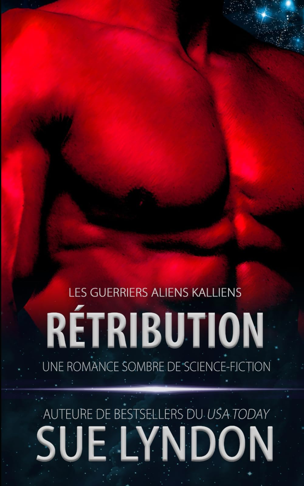 Rétribution: une romance sombre de science-fiction: 3 (Les Guerriers Aliens Kalliens)