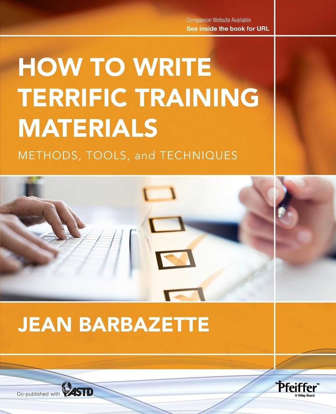 How to Write Terrific Training Materials: Methods, Tools, and Techniques