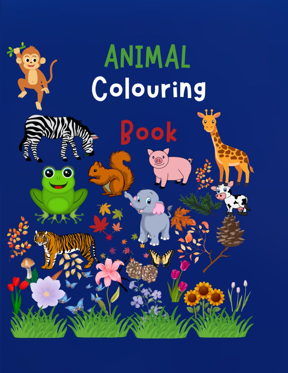 My First Animals Coloring Book: Fun and Easy Animal Coloring Pages for Kids Ages 3 to 5